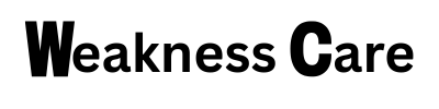 Weakness Care